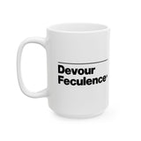 Severance-Inspired Mug - Devour Feculance - for TV Fans - 11oz & 15oz Ceramic Gift