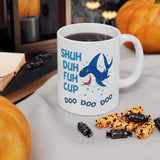 Baby Shark Shuh Duh Fuh Cup Mommy Daddy Shark Song Coffee Mug
